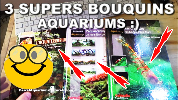 3 supers livres d’aquariums !